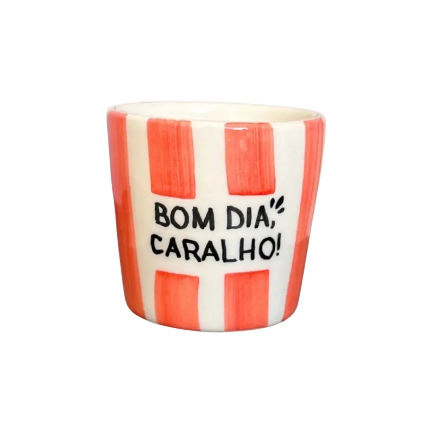 Bom dia, caralho!
