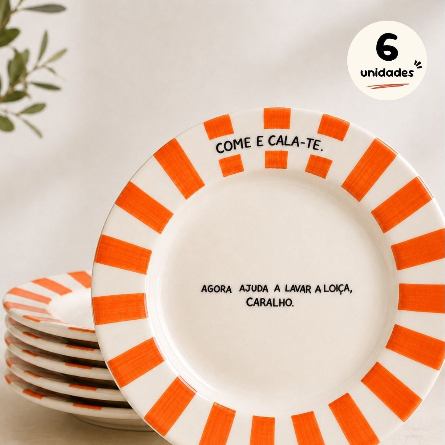 PRÉ-VENDA: Come e cala-te. Agora ajuda a lavar a loiça caralho - Conjunto de 6 pratos rasos (PRÉ-VENDA -25% desconto)