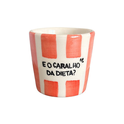 E o caralho da dieta?