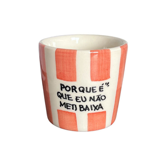 Porque é que eu não meti baixa - Copo de café