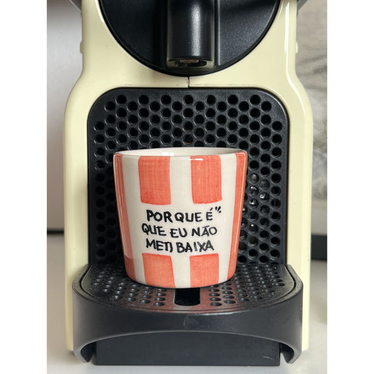 Porque é que eu não meti baixa - Copo de café