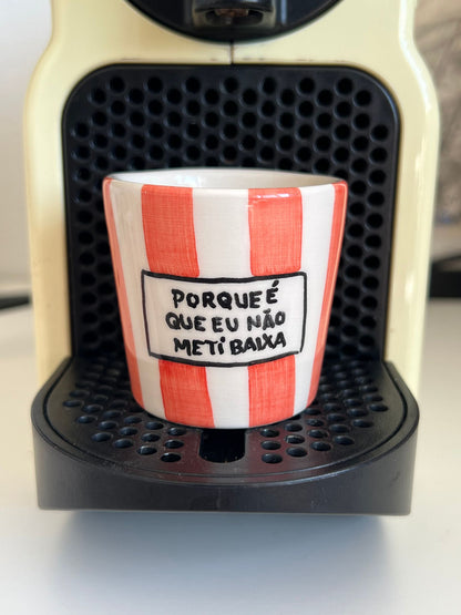 Porque é que não meti baixa - Copo de café