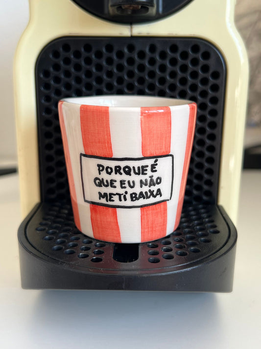 Porque é que não meti baixa - Copo de café