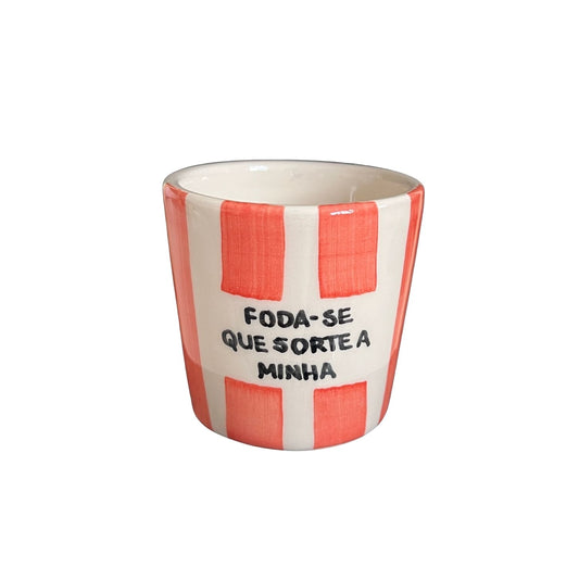 Foda-se que sorte a minha - Copo de café
